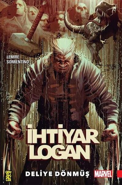 İhtiyar Logan, Cilt 1: Deliye Dönmüş