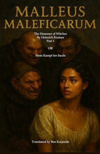 Malleus Maleficarum: The Hammer of Witches