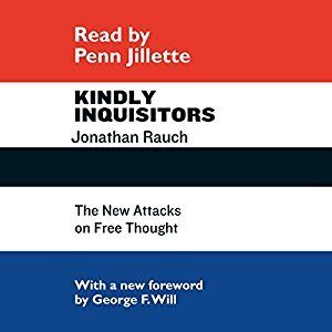 Kindly Inquisitors: The New Attacks on Free Thought
