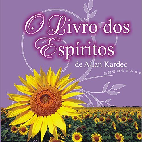 O Livro Dos Espíritos [The Book of Spirits]