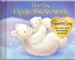 I Love You So Much: Record A Story