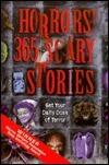 Horrors! 365 Scary Stories: Get Your Daily Dose of Terror