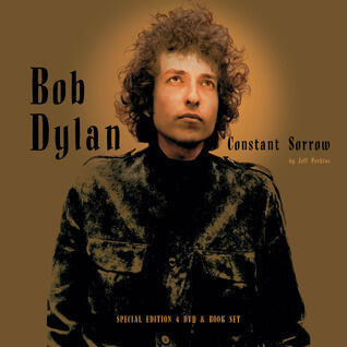 Bob Dylan: Constant Sorrow