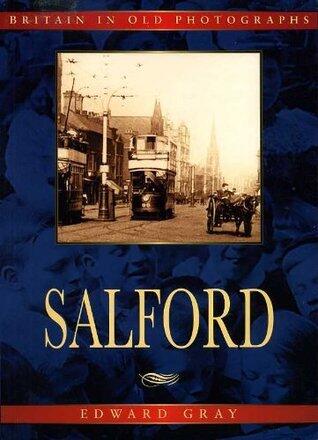Salford in Old Photographs