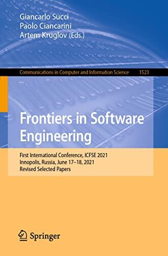 Frontiers in Software Engineering: First International Conference, ICFSE 2021, Innopolis, Russia, June 17–18, 2021, Revised Selected Papers