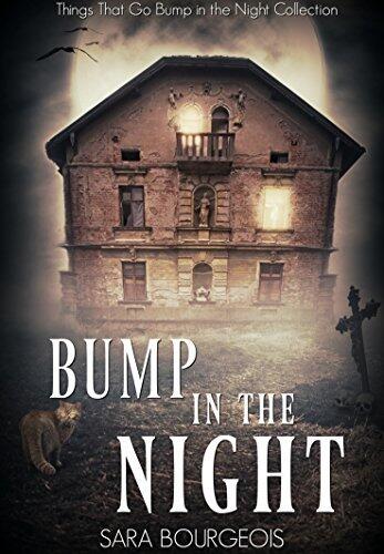 Bump in the Night: Things That Go Bump in the Night Collection