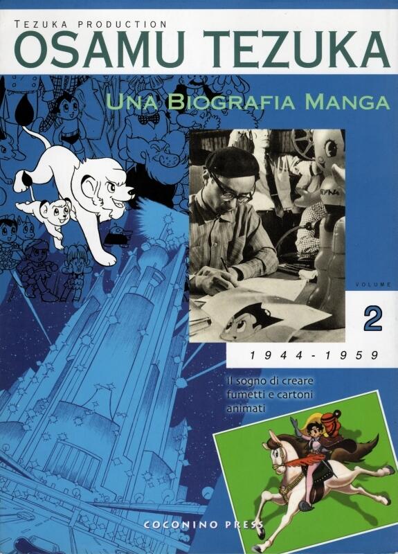 Osamu Tezuka: Una biografia manga. Vol. 2: 1944-1959