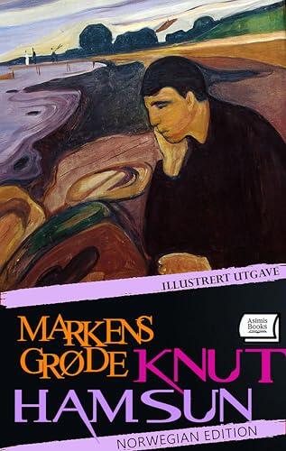 Markens Grøde. Illustrert utgave. Norwegian Edition