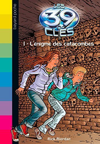 Les 39 clés, Tome 01: L'énigme des catacombes