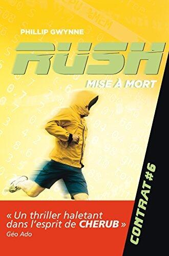 Rush - Tome 6 - Mise à mort