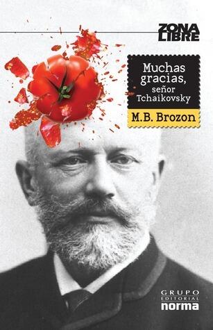 Muchas Gracias, Señor Tchaikovsky