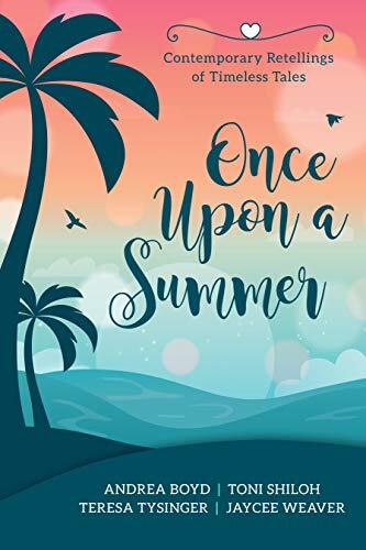 Once Upon a Summer: Contemporary Retellings of Timeless Tales