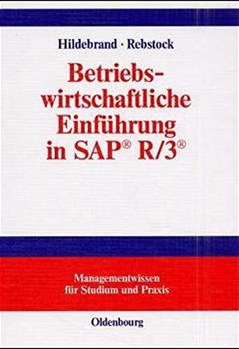 Betriebswirtschaftliche Einführung in SAP R/3.
