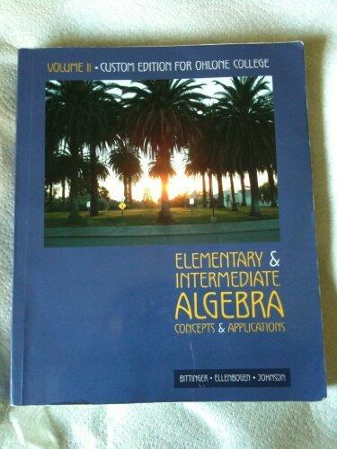 Elementary & Intermediate Algebra: Concepts and Applications
