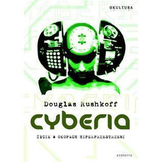 Cyberia. Życie w okopach hiperprzestrzeni