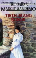 Tistel bland rosor