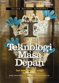 Teknologi Masa Depan: Dari Robot Manusia hingga Rumah Pintar