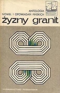 Żyzny granit. Antologia nowel i opowiadań fińskich.