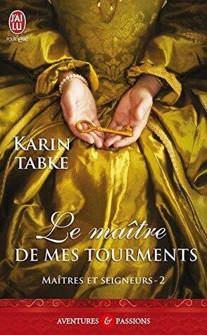 Le maître de mes tourments