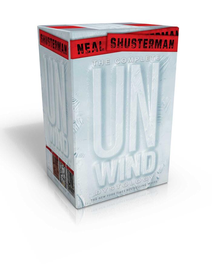 The Complete Unwind Dystology: Unwind / UnWholly / UnSouled / UnDivided