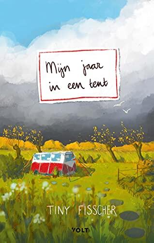 Mijn jaar in een tent