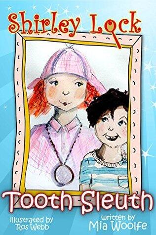 Tooth Sleuth: Mystery of the Missing Tooth