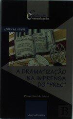 A DramatizaÃ‡ao na Imprensa do PREC