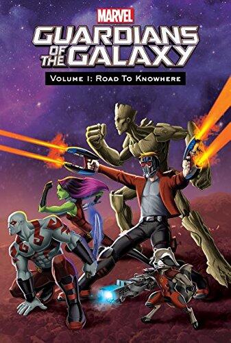 Guardians of the Galaxy Volume 1: Road to Knowhere