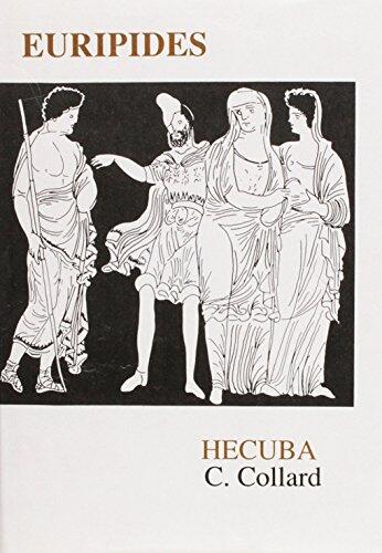 Euripides: Hecuba (Aris & Phillips Classical Texts)