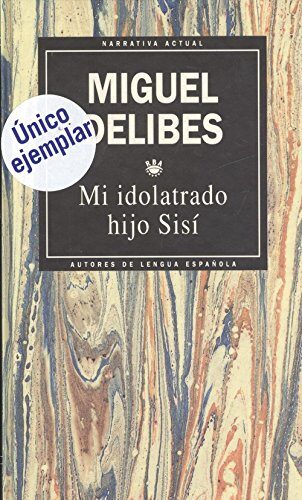 Mi idolatrado hijo Sisí