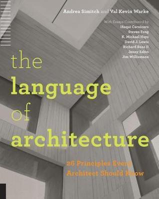 Language of Architecture: 26 Principles Every Architect Should Know