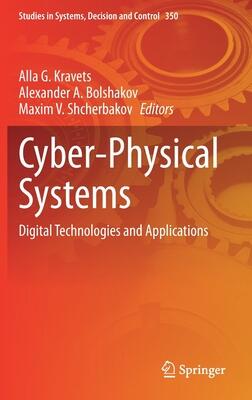 Cyber-Physical Systems: Digital Technologies and Applications
