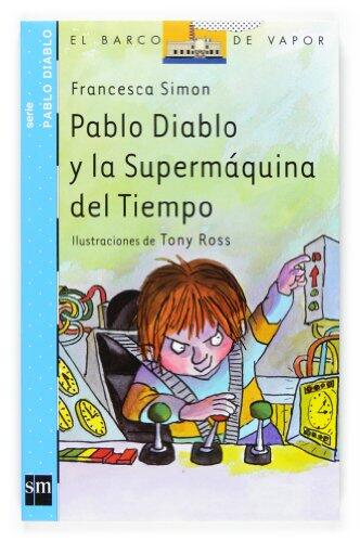 Pablo Diablo y la Supermáquina del tiempo (Pablo Diablo/ Horrid Henry)