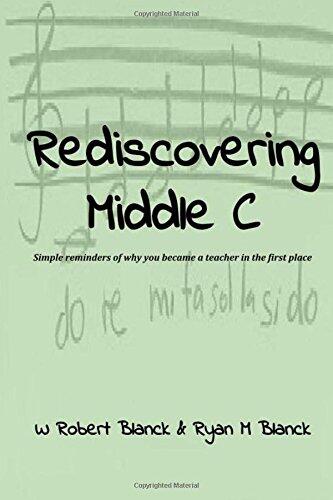 Rediscovering Middle C: Simple reminders of why you became a teacher in the first place