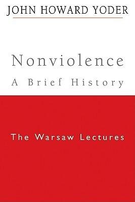 Nonviolence - A Brief History: The Warsaw Lectures