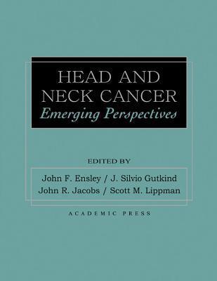 Head and Neck Cancer: Emerging Perspectives