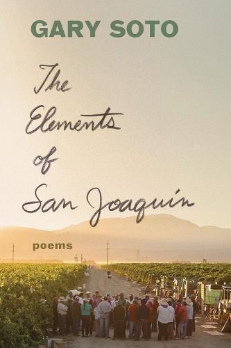 The Elements of San Joaquin: poems