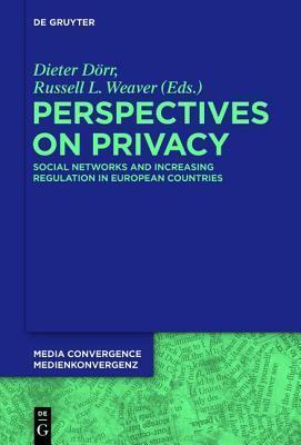 Perspectives on Privacy: Increasing Regulation in the USA, Canada, Australia and European Countries