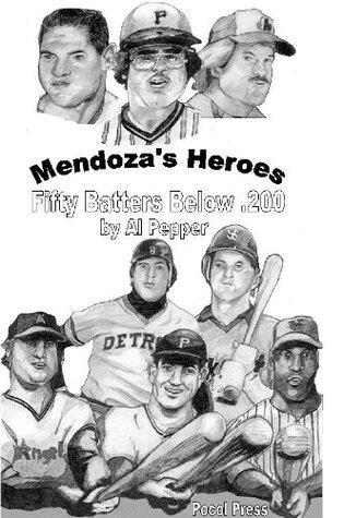 Mendoza's Heroes: Fifty Batters Below .200