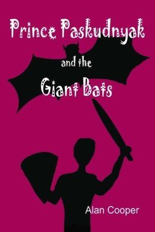 Prince Paskudnyak and the Giant Bats