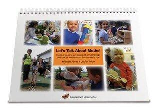 Let's Talk About Maths: Exciting Ideas to Develop Children's Language and Love of Mathematics from an Early Age