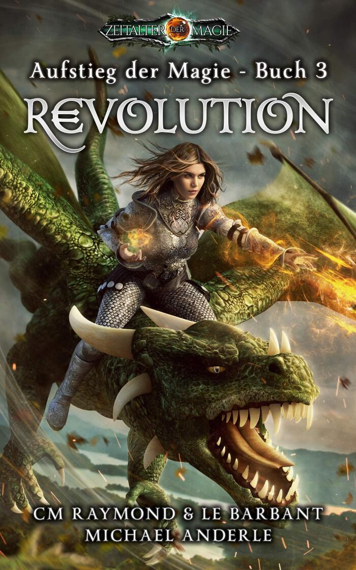 Revolution: Zeitalter der Magie (Aufstieg der Magie 4)