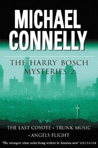 The Harry Bosch Mysteries, Volume 2: The Last Coyote / Trunk Music / Angels Flight