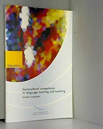 Sociocultural Competence in Language Learning and Teaching: Studies Towards a Common European Framework of Reference for Language Learning and Teaching