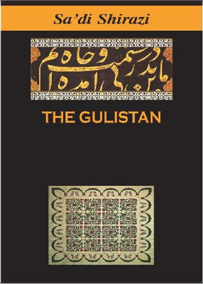 Gulistan BY Saadi Shirazi :