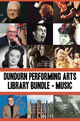 Dundurn Performing Arts Library Bundle (Musicians): Opening Windows / True Tales from the Mad, Mad, Mad World of Opera / Music Makers / There's Music in These Walls