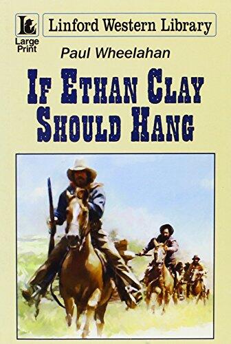 If Ethan Clay Should Hang