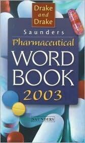 Saunders Pharmaceutical Word Book 2003