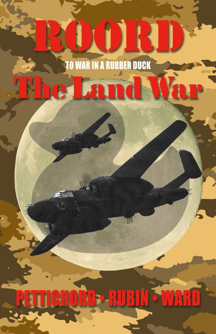 ROORD: To War in a Rubber Duck: Book II - The Land War