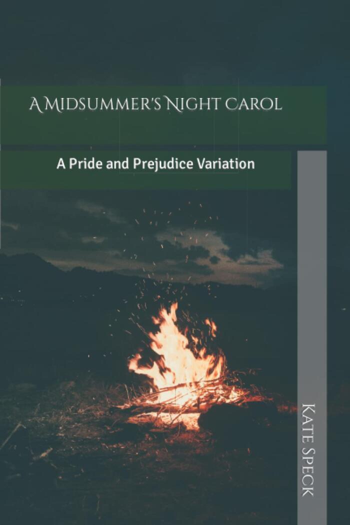 A Midsummer's Night Carol: A Pride and Prejudice Variation